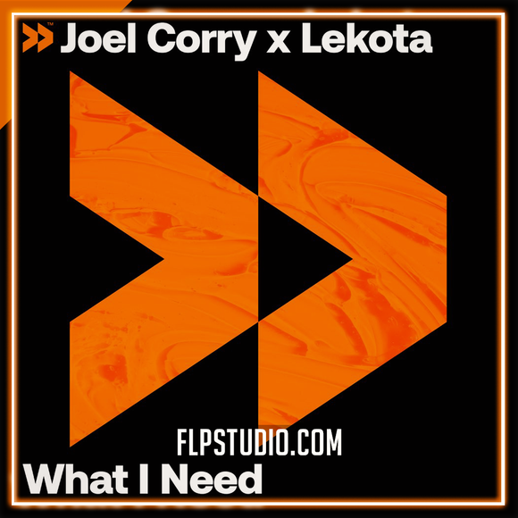 Joel Corry x Lekota - What I Need FL Studio Remake (Tech House)