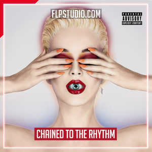 Katy Perry - Chained To The Rhythm ft Skip Marley FL Studio Remake (Dance)