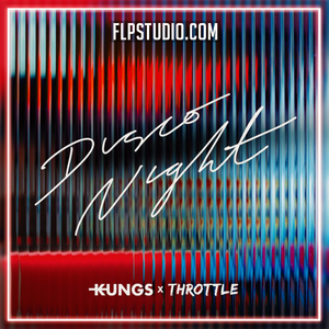 Kungs x Throttle - Disco Night FL Studio Remake (Dance)