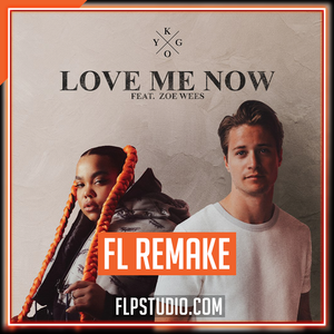 Kygo - Love Me Now ft. Zoe Wees FL Studio Remake (Dance)