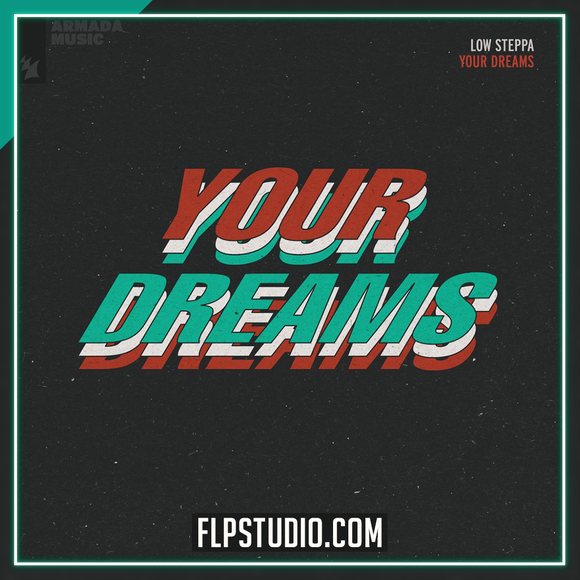 Low Steppa - Your Dreams FL Studio Remake (House)