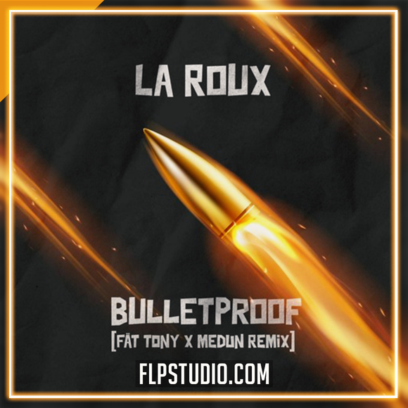 La Roux - Bulletproof (Fat Tony & Medun Edit) FL Studio Remake (Dance)