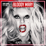 Lady Gaga - Bloody Mary FL Studio Remake (Pop)