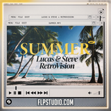 Lucas & Steve x RetroVision - Summer.mp3 FL Studio Remake (Dance)