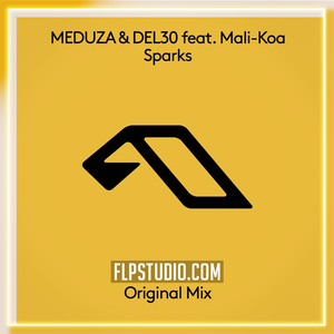 MEDUZA & DEL30 feat. Mali-Koa - Sparks FL Studio Remake (House)