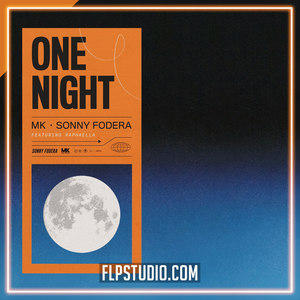 MK & Sonny Fodera feat. Raphaella - One Night FL Studio Remake (Piano House)