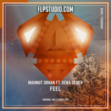 Mahmut Orhan - Feel feat. Sena Sener FL Studio Remake (House)