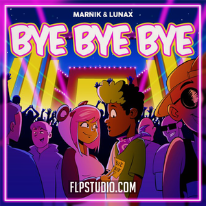 Marnik, LUNAX - Bye Bye Bye FL Studio Remake (Dance)