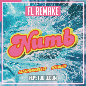Marshmello, Khalid - Numb FL Studio Remake (Dance)