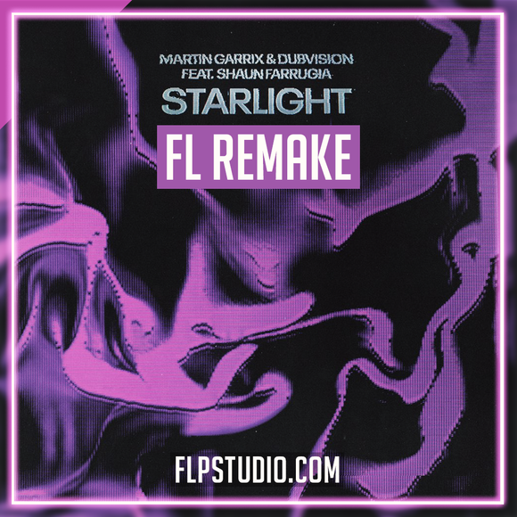 Martin Garrix, DubVision ft Shaun Farrugia - Starlight (Keep Me Afloat) FL Studio Remake (Dance)