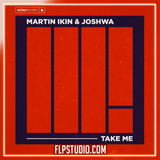 Martin Ikin & Joshwa - Take Me FL Studio Remake (Tech House)