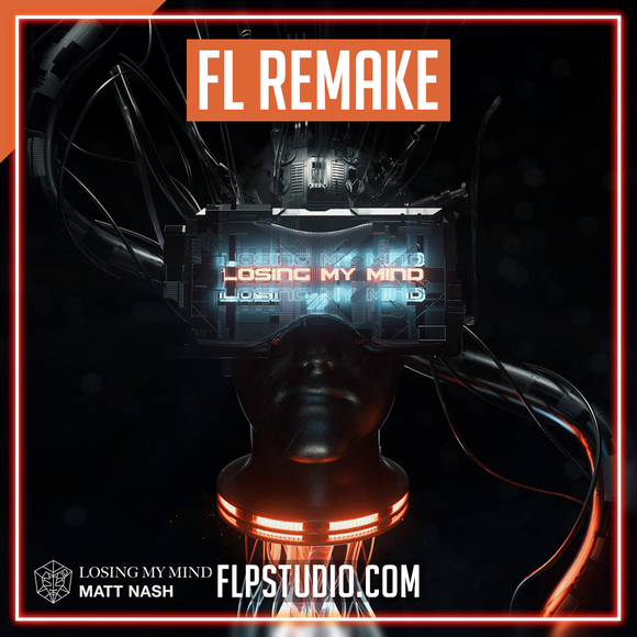 Matt Nash - Losing my mind FL Studio Remake (House)