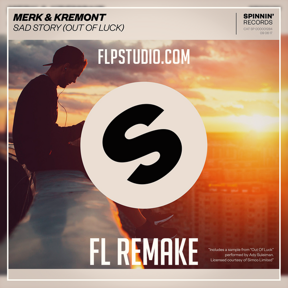 Merk & Kremont - Sad Story (Out of Luck) Fl Remake (Dance Template)