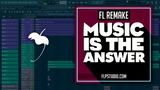 Mike Vale - Music is the answer Fl Studio Remake (House Template)