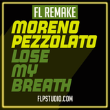 Moreno Pezzolato - Lose my breath Fl Studio Remake (Tech House Template)