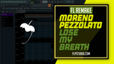 Moreno Pezzolato - Lose my breath Fl Studio Remake (Tech House Template)