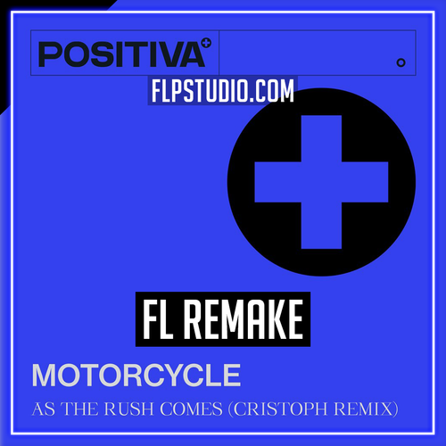 Motorcycle - As The Rush Comes (Cristoph Remix) FL Studio Remake (House)