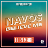 NAVOS - Believe me Fl Studio Template (Piano House)