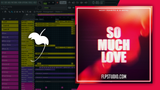 Nicky Romero & Almero - So Much Love FL Studio Remake (Piano House)