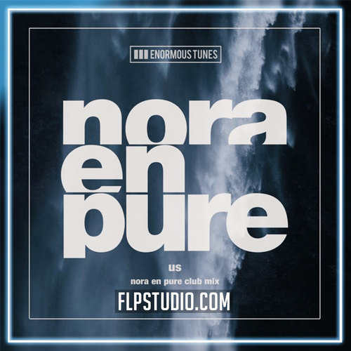 Nora En Pure - Us (Nora en Pure Club Mix) FL Studio Remake (Techno)