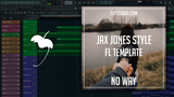 Jax Jones Style Fl Template - No way (Progressive Pop)