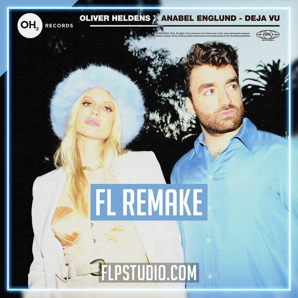 Oliver Heldens & Anabel Englund - Deja Vu FL Studio Remake (Dance)