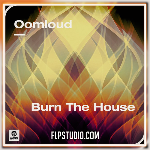 Oomloud - Burn the house FL Studio Remake (Dance)