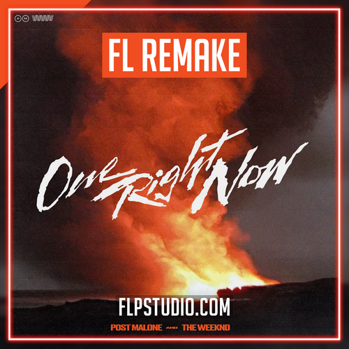Post Malone, The Weeknd - One Right Now FL Studio Remake (Pop)