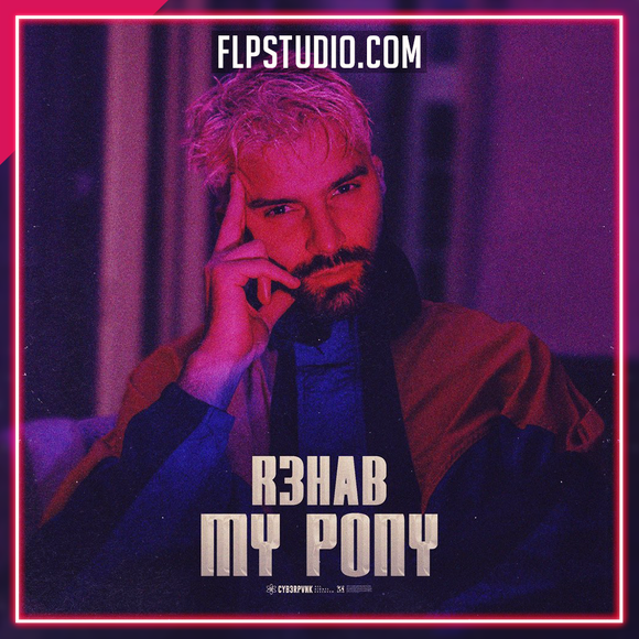 R3HAB - My Pony FL Studio Remake (Dance)