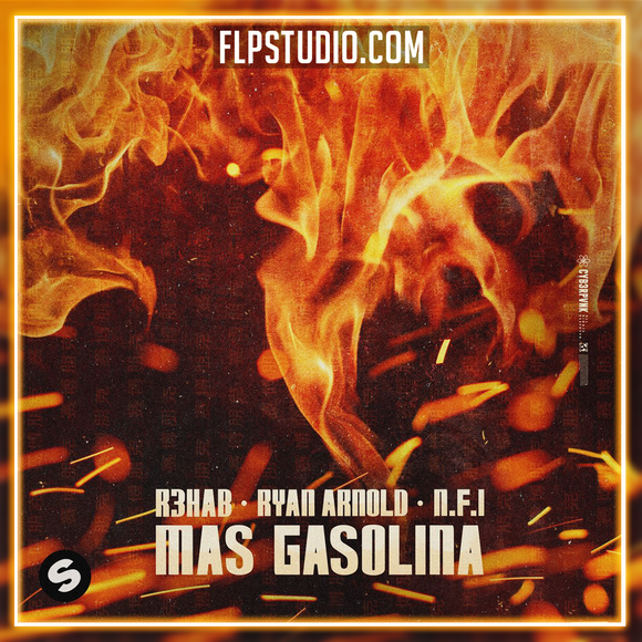R3HAB x Ryan Arnold x N.F.I - Mas Gasolina FL Studio Remake (Dance)