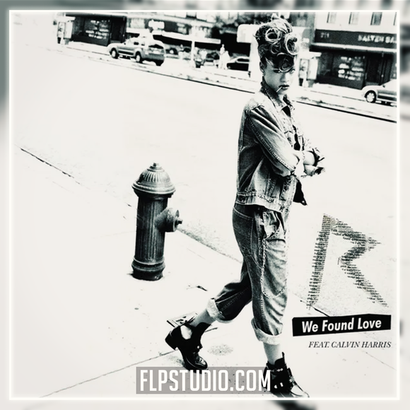 Rihanna - We Found Love ft. Calvin Harris FL Studio Remake (Pop)