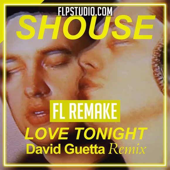 Shouse - Love Tonight (David Guetta Remix) FL Studio Template (Dance)