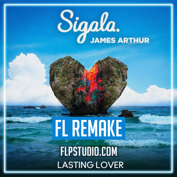 Sigala, James Arthur - Lasting lover Fl Studio Template (Dance)