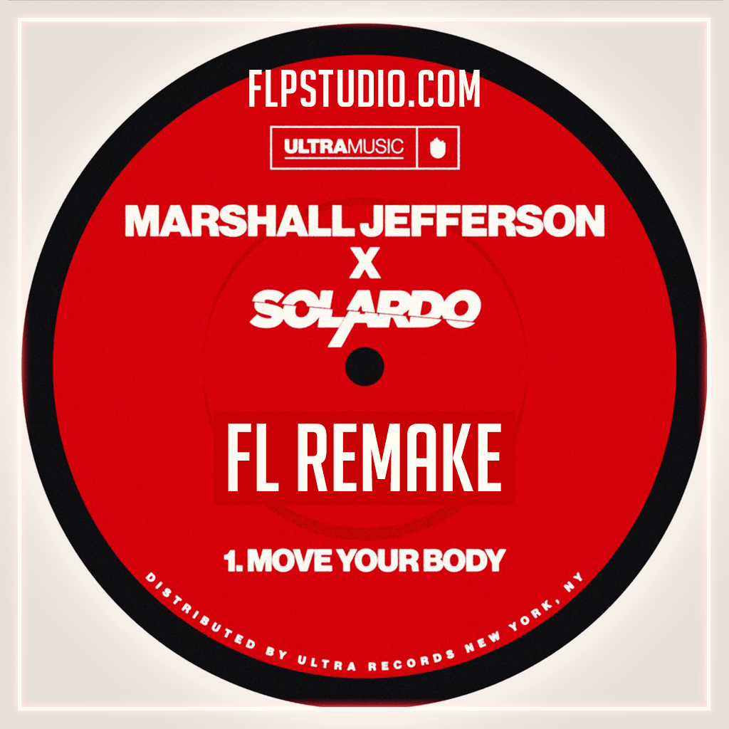 Marshall Jefferson & Solardo - Move your body Fl Studio