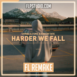 SOMMA x Yuma X Austin Tate - Harder We Fall FL Studio Remake (House)