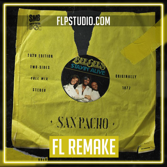Bee Gees - Stayin' Alive (San Pacho Remix) Fl Studio Remake (Tech House Template)