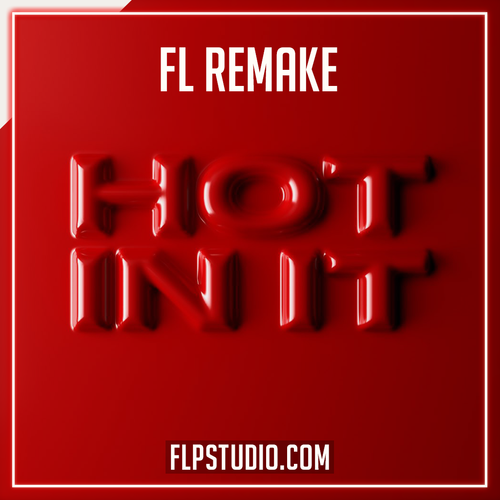 Tiësto feat. Charli XCX - Hot In It FL Studio Remake (Dance)