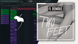 Two Feet - Go Fuck Yourself FL Studio Remake (Dance)