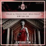 VOLAC & Trace feat. Mila Falls - Uh La La FL Studio Remake (Tech House)