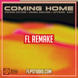 Vintage Culture & Leftwing : Kody  (ft. Anabel Englund) - Coming Home FL Studio Remake (Dance)