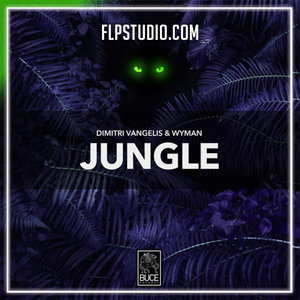 Dimitri Vangelis & Wyman - Jungle FL Studio Remake (House)