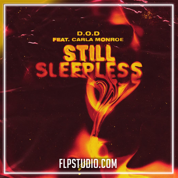 D.O.D feat. Carla Monroe - Still Sleepless FL Studio Remake (Dance)
