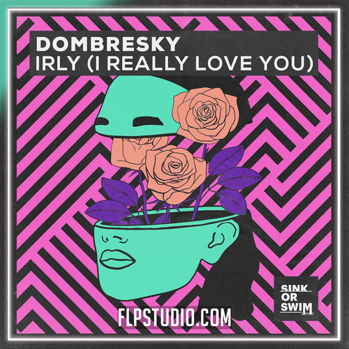 Dombresky - IRLY (I Really Love You) FL Studio Remake (House)