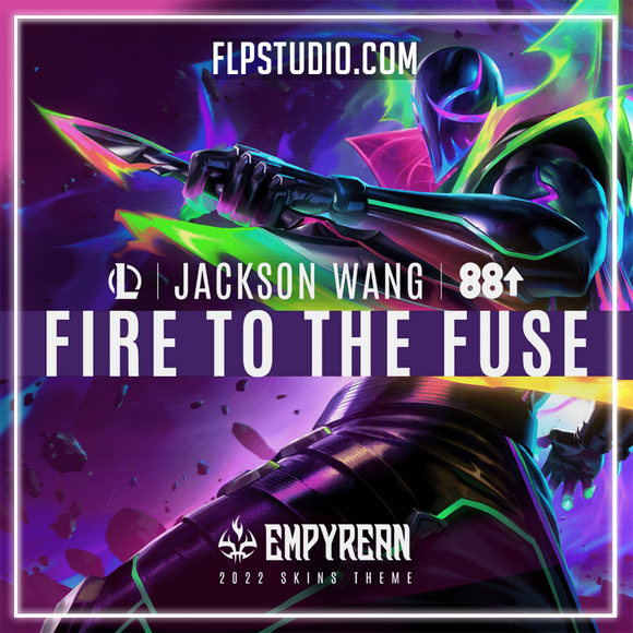Fire to the Fuse (Ft. Jackson Wang) FL Studio Remake (Dance)