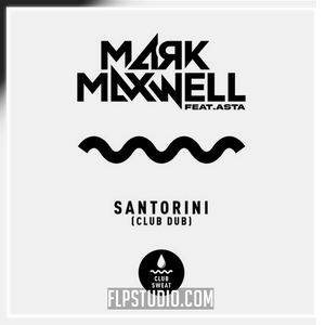 Mark Maxwell - Santorini feat. Asta (Tech House)