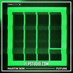Martin Ikin - Future FL Studio Remake (Tech House)