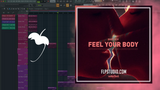 Shift K3Y - Feel Your Body FL Studio Remake (Dance)