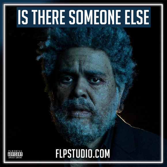 The Weeknd - Is There Someone Else FL Studio Remake (Dance)